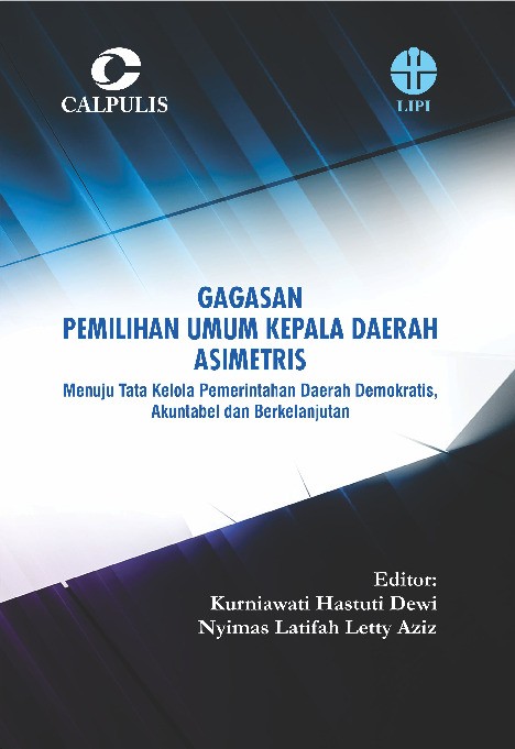 Gagasan Pemilihan Umum Kepala Daerah Asimetris; Menuju Tata Kelola Pemerintahan Daerah Demokratis, Akuntabel dan Berkelanjutan